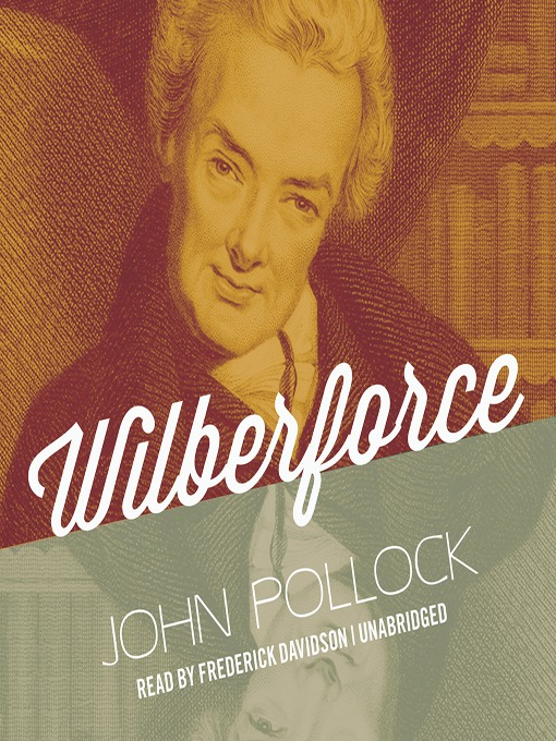 Title details for Wilberforce by John Pollock - Available